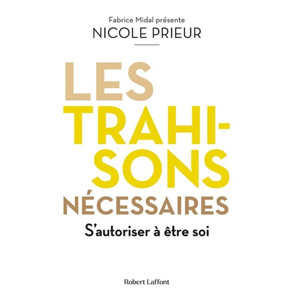 Les trahisons nécessaires