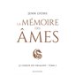 La mémoire des âmes, Tome 3, Le choeur des dragons