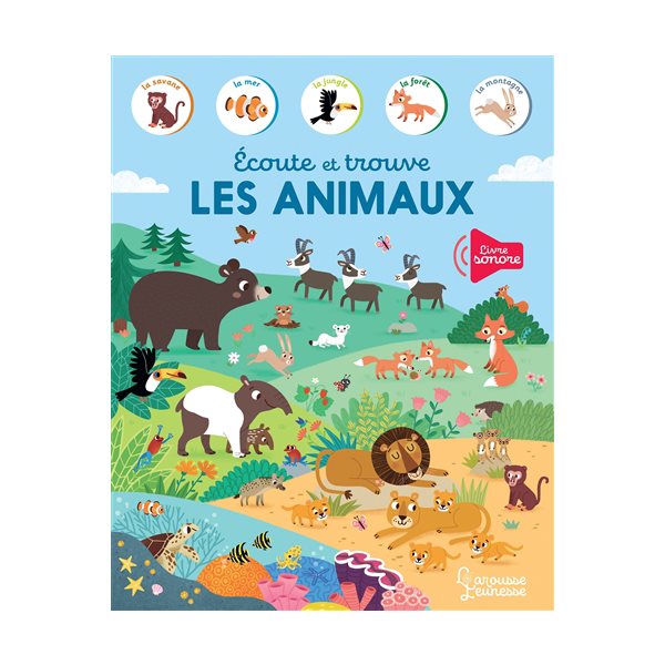 Ecoute et trouve les animaux