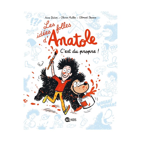 C'est du propre !, Tome 2, Les idées folles d'Anatole