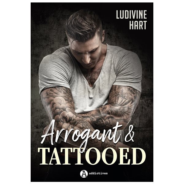 Arrogant & tattooed