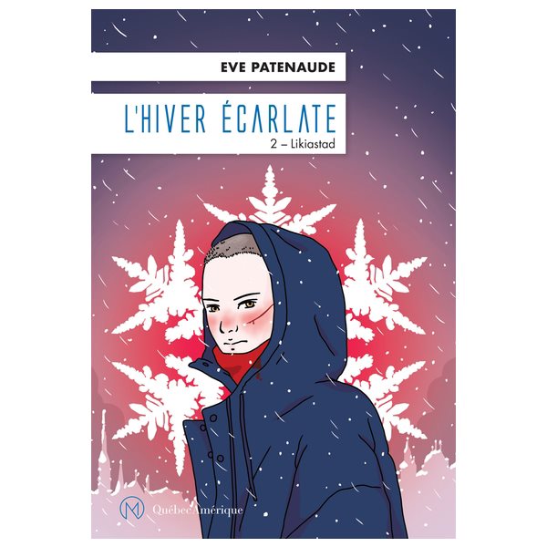 Likiastad, Tome 2, L'hiver écarlate