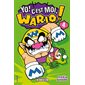 Yo ! C'est moi, Wario ! T.04