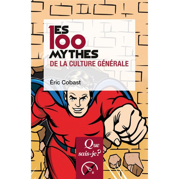 Les 100 mythes de la culture générale