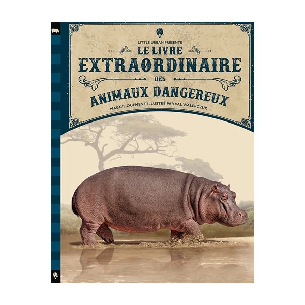 Le livre extraordinaire des animaux dangereux