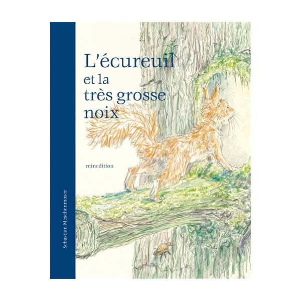 L'écureuil et la très grosse noix