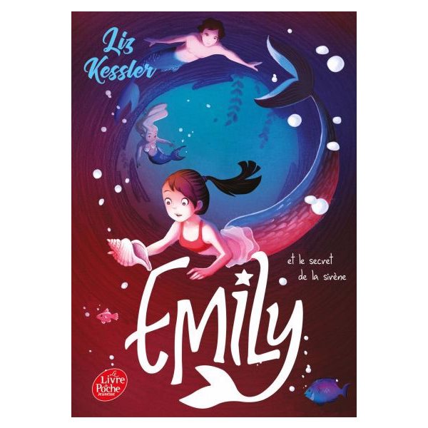 Emily et le secret de la sirène, Tome 4, Emily