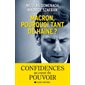 Macron, pourquoi tant de haine ?