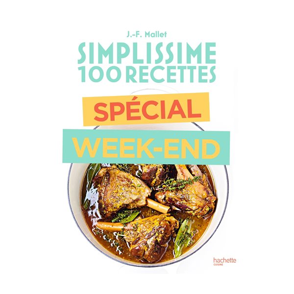 Simplissime 100 recettes : spécial week-end