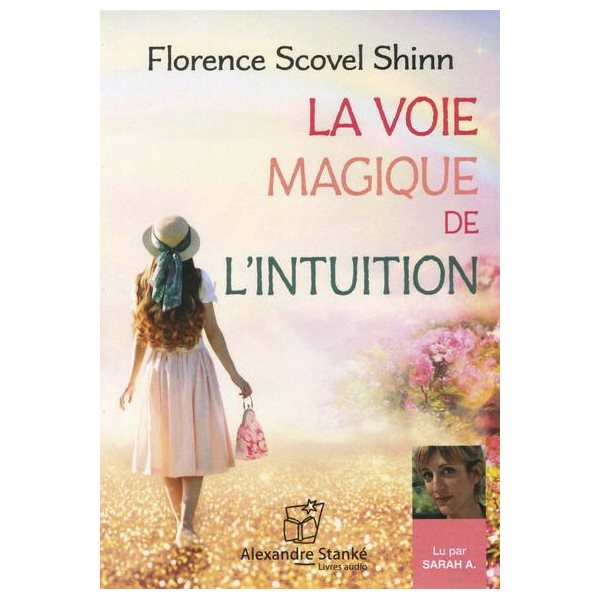 La Voie magique de l'intuition (CD MP3)