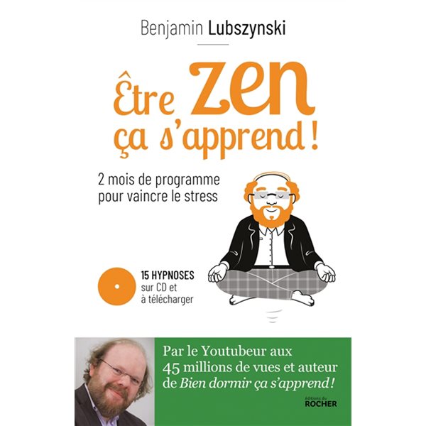 Etre zen ça s'apprend !