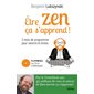 Etre zen ça s'apprend !