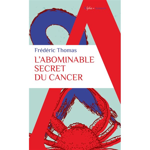L'abominable secret du cancer