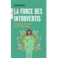 La force des introvertis