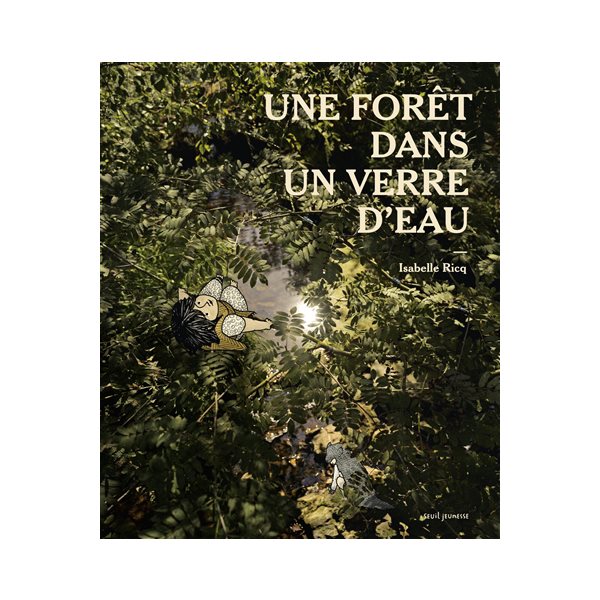 Une forêt dans un verre d'eau