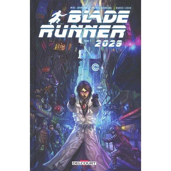 Réunion, Tome 1, Blade runner 2029