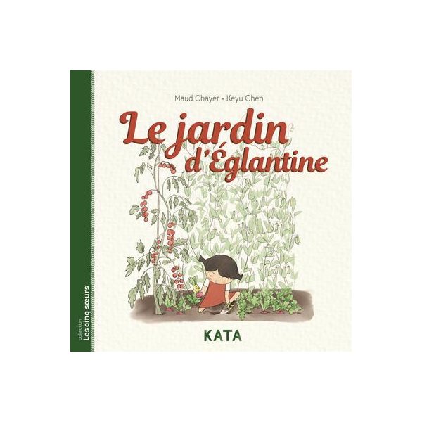 Le jardin d'Églantine, Les cinq soeurs