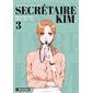 Qu'est-ce qui cloche avec la secrétaire Kim ? T.03