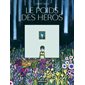 Le poids des héros