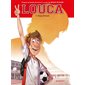 Coup d'envoi, Tome 1, Louca