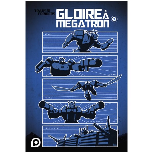 Transformers : gloire à Mégatron T.03