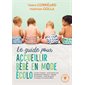 Le guide pour accueillir bébé en mode écolo