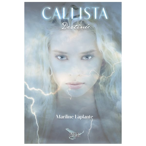 Destinée, Tome 1, Callista