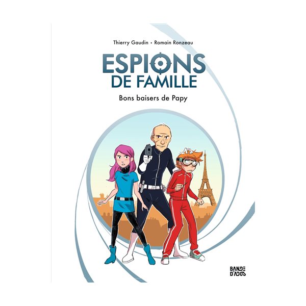 Bons baisers de papy, Tome 1, Espions de famille