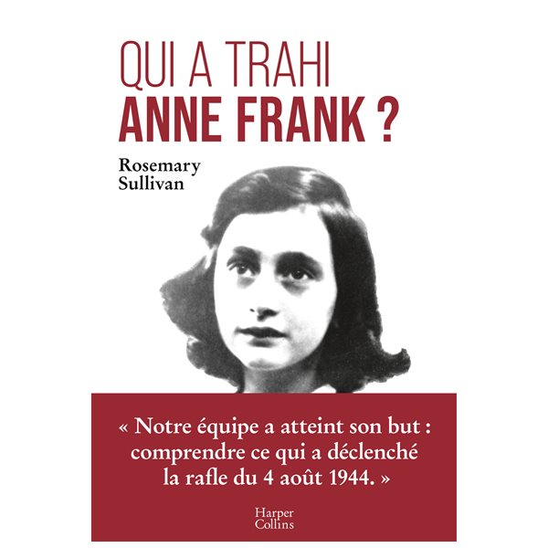 Qui a trahi Anne Frank ?