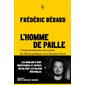 L'Homme de paille : L’instrumentalisation du racisme, des libertés publiques et de Monsieur Patate