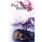 Plus forts ensemble, Tome 1