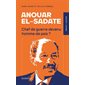 Anouar el-Sadate : chef de guerre devenu homme de paix ?
