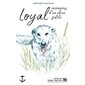 Loyal, mémoires d'un chien fidèle