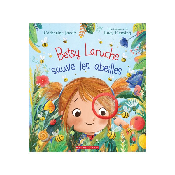 Betsy Laruche sauve les abeilles