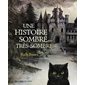 Une histoire sombre... très sombre