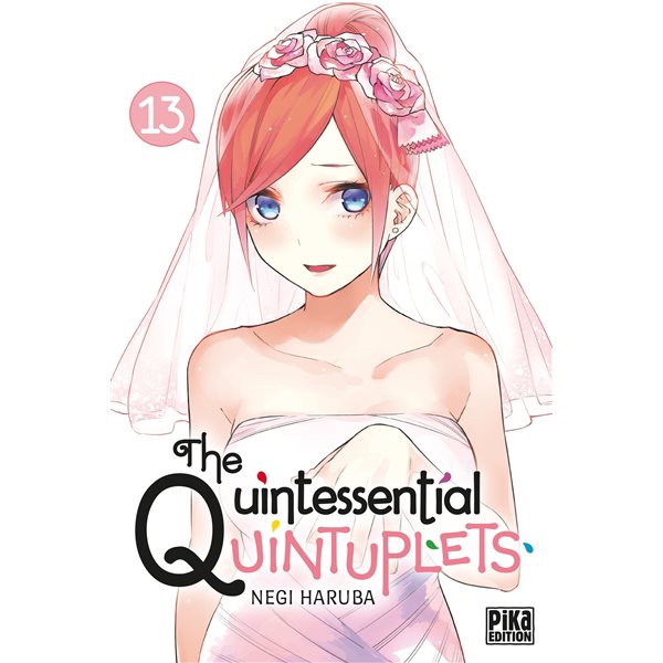 The quintessential quintuplets, Vol. 13