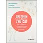 Jin shin jyutsu : l'art de revitaliser et d'harmoniser le corps, le mental et l'esprit par le toucher