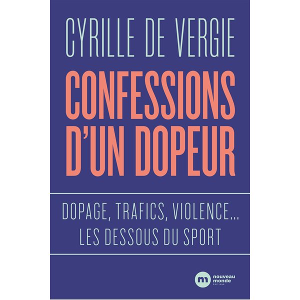 Confessions d'un dopeur