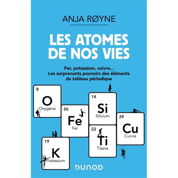 Les atomes de nos vies