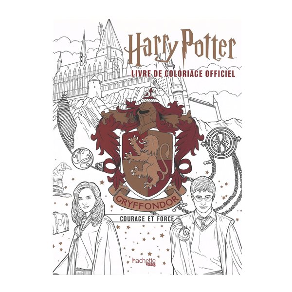 Harry Potter : livre de coloriage officiel : Gryffondor, courage et force