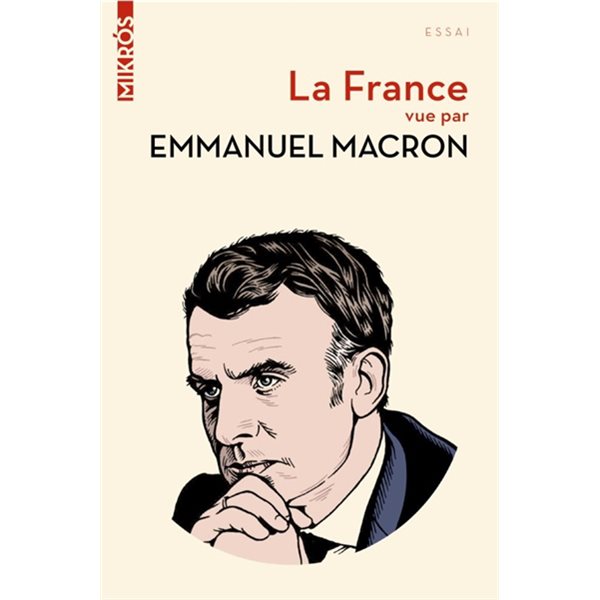 La France vue par Emmanuel Macron