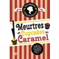 Meurtres et cupcakes au caramel, Tome 5, Les enquêtes d'Hannah Swensen