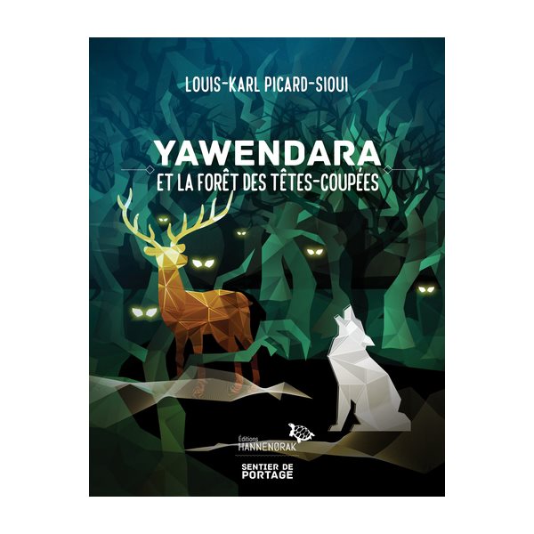 Yawendara et la forêt des Têtes-Coupées