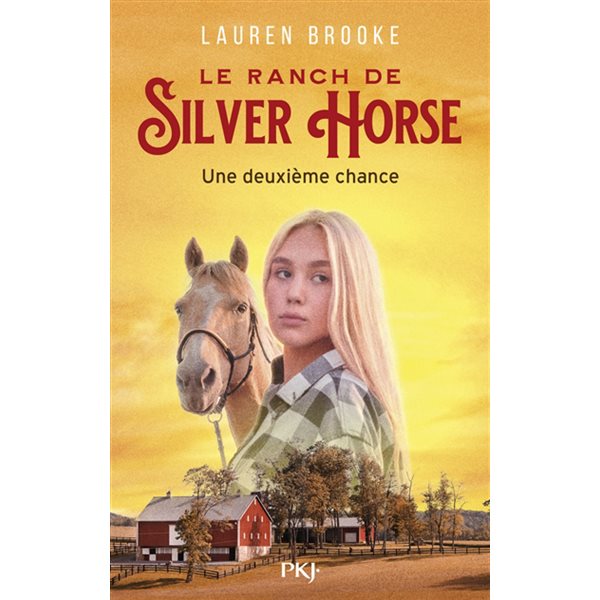 Une deuxième chance, Tome 1, Le ranch de Silver Horse