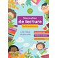 Mon cahier de lecture, 7-9 ans, perfectionnement : lire mieux et plus vite : lire à haute voix, améliorer sa diction, lire sans erreurs