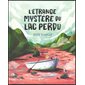 L'étrange mystère du lac perdu