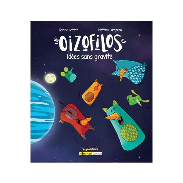 Idées sans gravité, Tome 2, Les Oizofilos