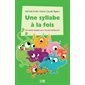 Une syllabe à la fois - coffret Série verte : Des textes adaptés pour lire plus facilement!