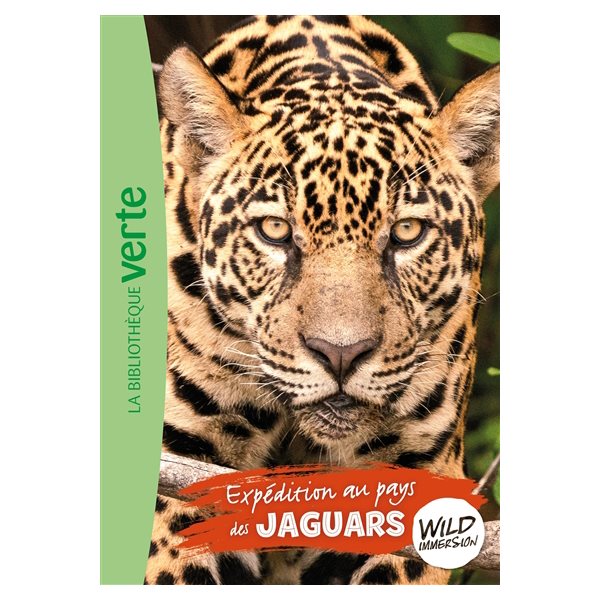 Expédition au pays des jaguars, Tome 9, Wild immersion