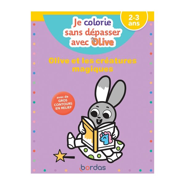 Olive et les créatures magiques : 2-3 ans